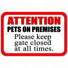 Plastic Sign Pets on Premises - Please Keep Gate Closed at all Times   331773776987